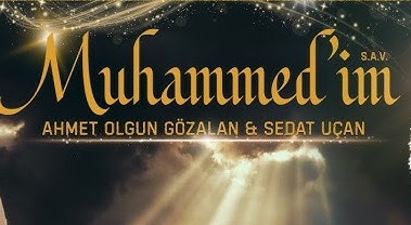 Ahmet Olgun Gözalan - Sedat Uçan – Muhammedim